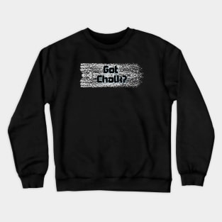 Got Chalk? - White Chalk Crewneck Sweatshirt
